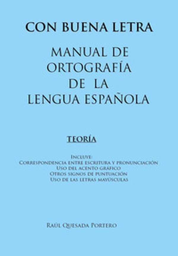 Con buena letra. Manual de ortografía de la lengua española - Librerie.coop Con buena letra. Manual de ortografía de la lengua española - Librerie.coop