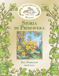Storia di primavera. I racconti di Boscodirovo - Librerie.coop