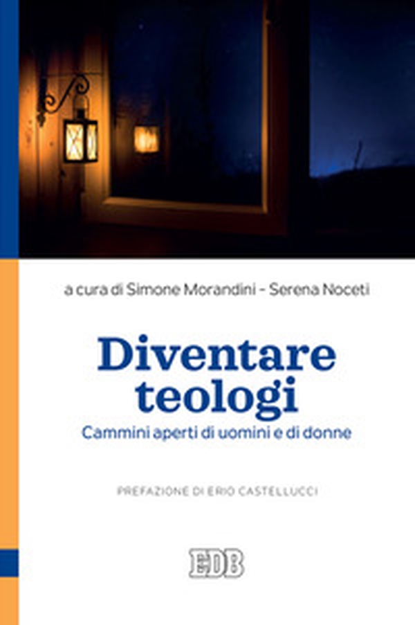 Diventare teologi. Cammini aperti di uomini e di donne - Librerie.coop Diventare teologi. Cammini aperti di uomini e di donne - Librerie.coop