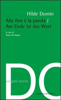Alla fine è la parola. Ediz. italiana e tedesca - Librerie.coop Alla fine è la parola. Ediz. italiana e tedesca - Librerie.coop