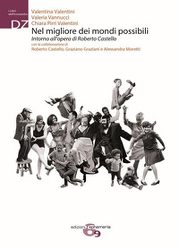 Nel migliore dei mondi possibili. Intorno all'opera di Roberto Cstello - Librerie.coop Nel migliore dei mondi possibili. Intorno all'opera di Roberto Cstello - Librerie.coop