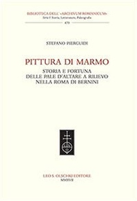 Pittura di marmo. Storia e fortuna delle pale d'altare a rilievo nella Roma di Bernini - Librerie.coop Pittura di marmo. Storia e fortuna delle pale d'altare a rilievo nella Roma di Bernini - Librerie.coop