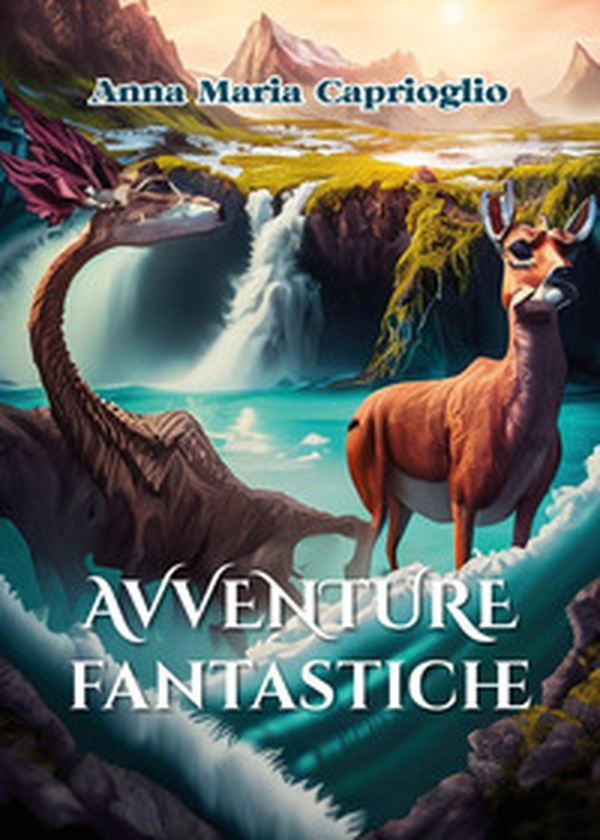 Avventure fantastiche - Librerie.coop Avventure fantastiche - Librerie.coop