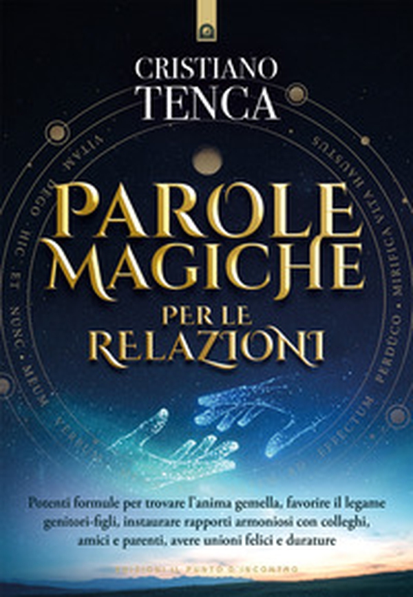 Parole magiche per le relazioni - Librerie.coop Parole magiche per le relazioni - Librerie.coop