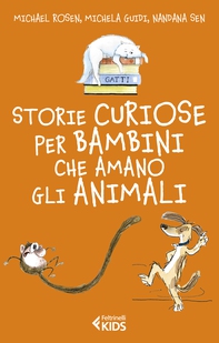 Storie curiose per bambini che amano gli animali - Librerie.coop Storie curiose per bambini che amano gli animali - Librerie.coop