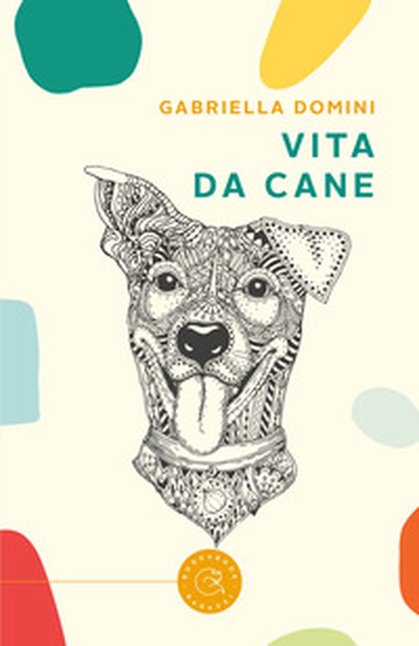 Vita da cane - Librerie.coop Vita da cane - Librerie.coop