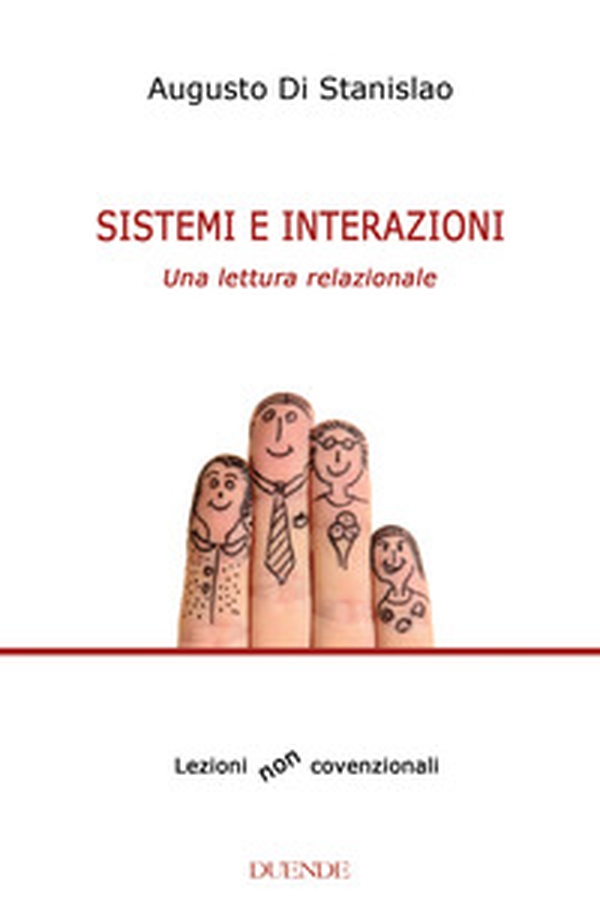 Sistemi e interazioni. Una lettura relazionale - Librerie.coop Sistemi e interazioni. Una lettura relazionale - Librerie.coop