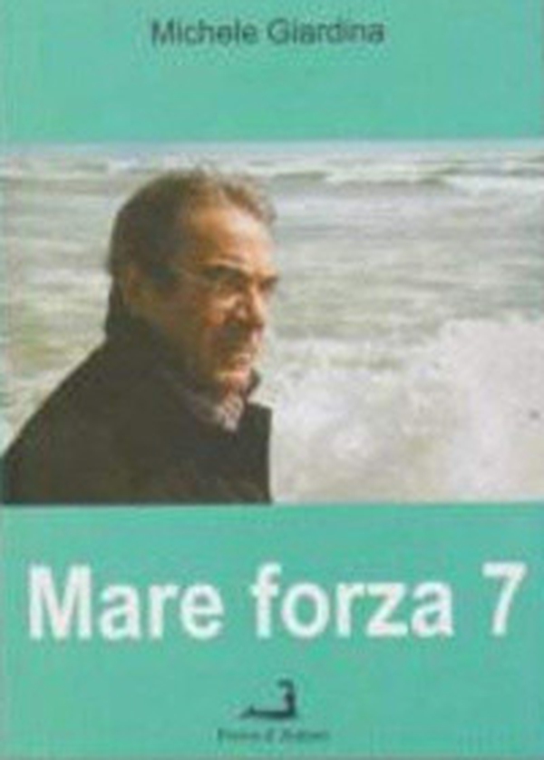Mare forza 7 - Librerie.coop Mare forza 7 - Librerie.coop