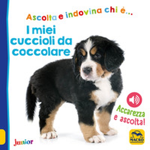 I miei cuccioli da coccolare - Librerie.coop I miei cuccioli da coccolare - Librerie.coop