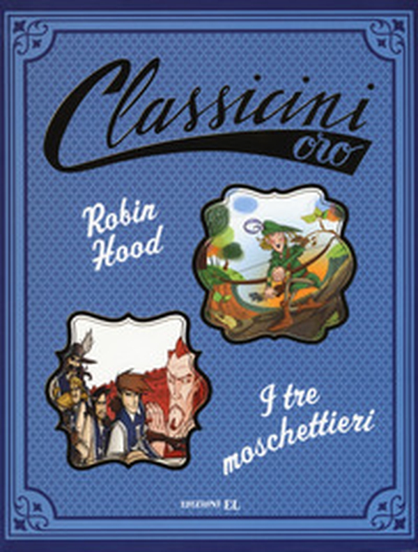Robin Hood-I tre moschettieri - Librerie.coop Robin Hood-I tre moschettieri - Librerie.coop