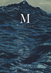 M come il mare - Librerie.coop M come il mare - Librerie.coop