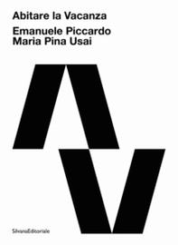 Abitare la vacanza. Ediz. italiana e inglese - Librerie.coop