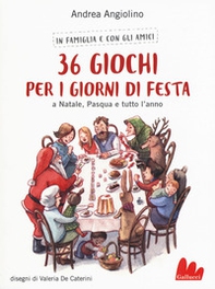 36 giochi per i giorni di festa. A Natale, Pasqua e tutto l'anno - Librerie.coop