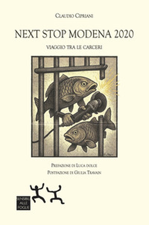 Next stop Modena 2020. Viaggio tra le carceri - Librerie.coop