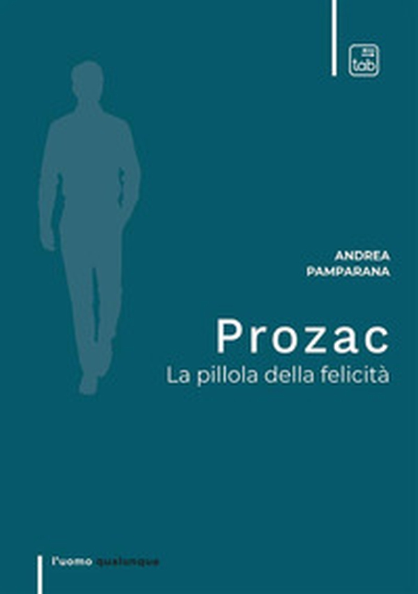 Prozac. La pillola della felicità - Librerie.coop Prozac. La pillola della felicità - Librerie.coop