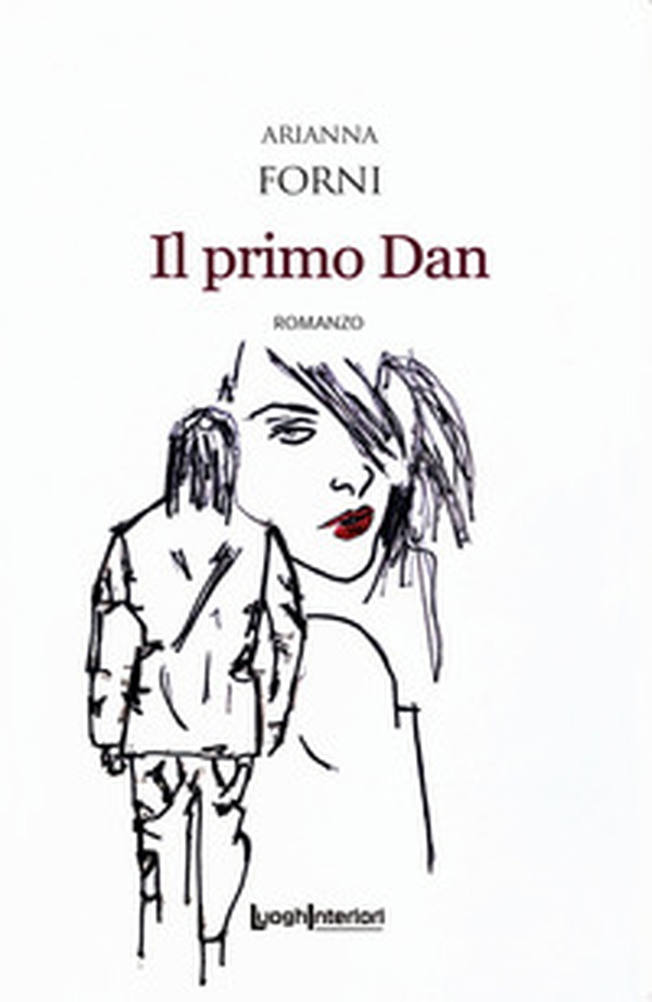 Il primo Dan - Librerie.coop Il primo Dan - Librerie.coop