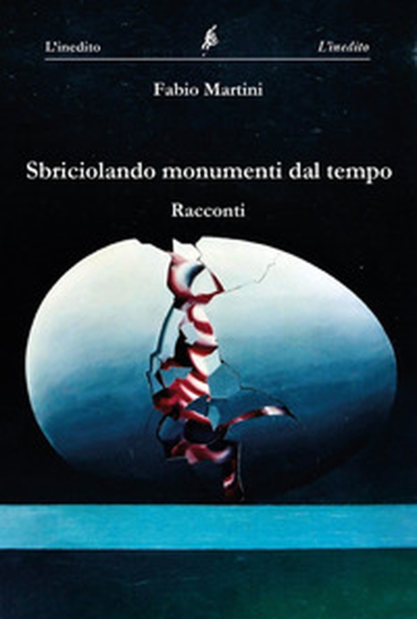 Sbriciolando monumenti dal tempo - Librerie.coop Sbriciolando monumenti dal tempo - Librerie.coop