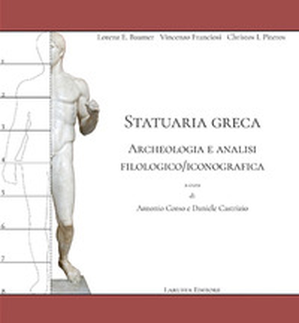 Statuaria greca. Archeologia e analisi filologico/iconografica - Librerie.coop