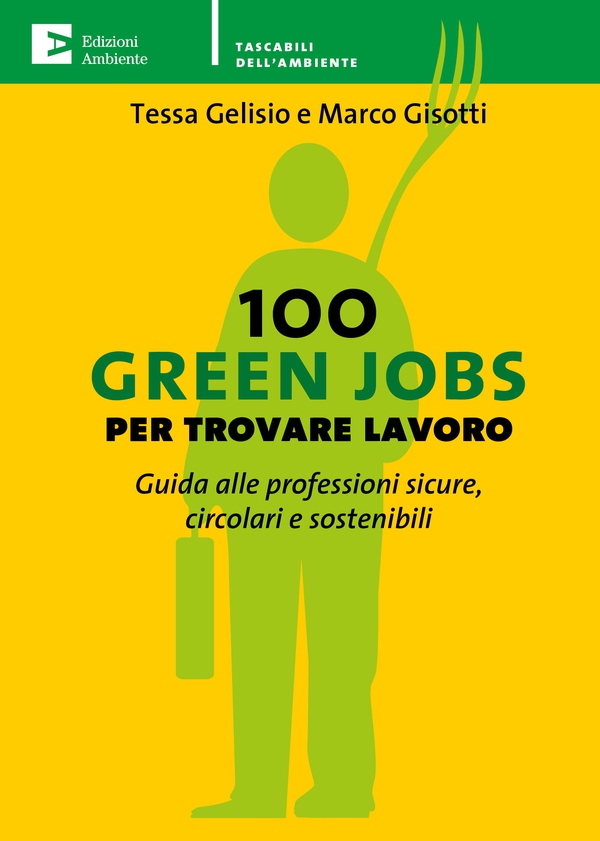 100 Green Jobs per trovare lavoro - Librerie.coop 100 Green Jobs per trovare lavoro - Librerie.coop