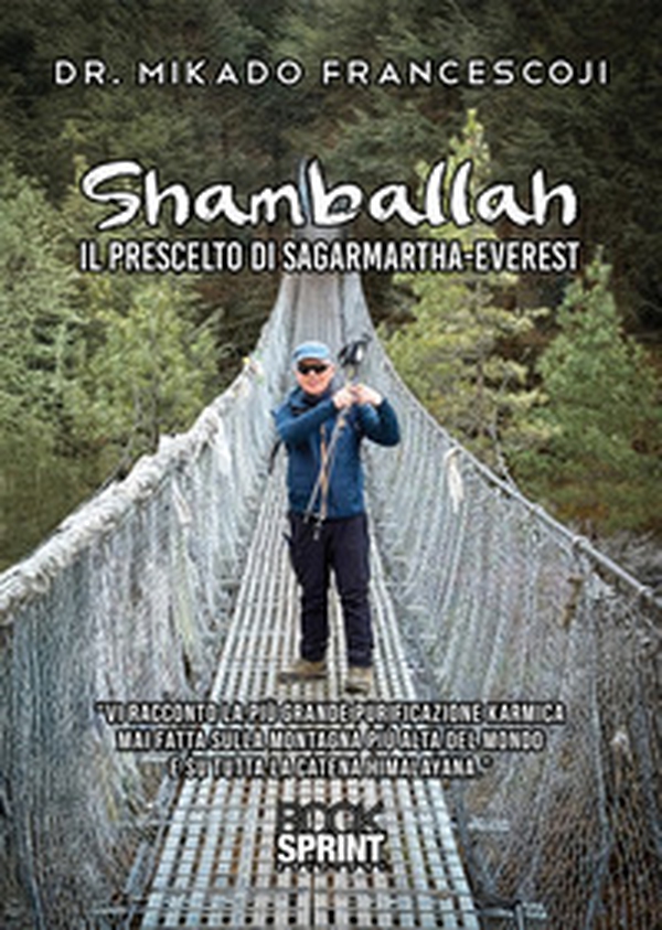 Shamballah. Il prescelto di Sagarmartha-Everest - Librerie.coop Shamballah. Il prescelto di Sagarmartha-Everest - Librerie.coop