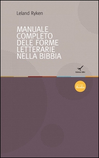 Il manuale completo delle forme letterarie nella Bibbia - Librerie.coop