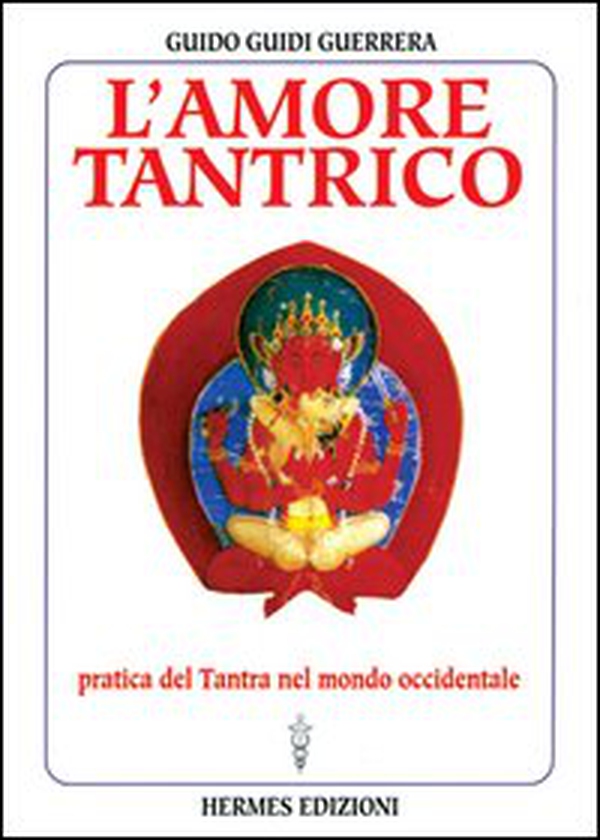 L'amore tantrico. Pratica del tantra nel mondo occidentale - Librerie.coop L'amore tantrico. Pratica del tantra nel mondo occidentale - Librerie.coop