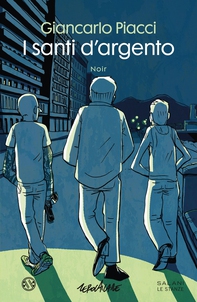 I santi d'argento - Librerie.coop I santi d'argento - Librerie.coop