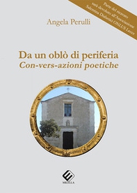 Da un oblò di periferia. Con-vers-azioni poetiche - Librerie.coop
