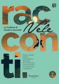 Collana di Racconti e Favole Vele vol. 7 - Librerie.coop Collana di Racconti e Favole Vele vol. 7 - Librerie.coop