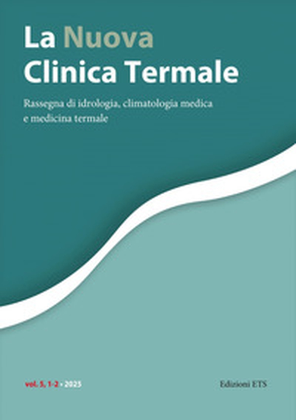 La nuova clinica termale. Rassegna di idrologia, climatologia medica e medicina termale - Vol. 1-2 - Librerie.coop