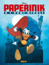 Paperinik e i suoi rivali - Librerie.coop