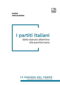 I partiti italiani. Dallo statuto albertino alla partitocrazia - Librerie.coop I partiti italiani. Dallo statuto albertino alla partitocrazia - Librerie.coop