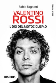 Valentino Rossi - Librerie.coop