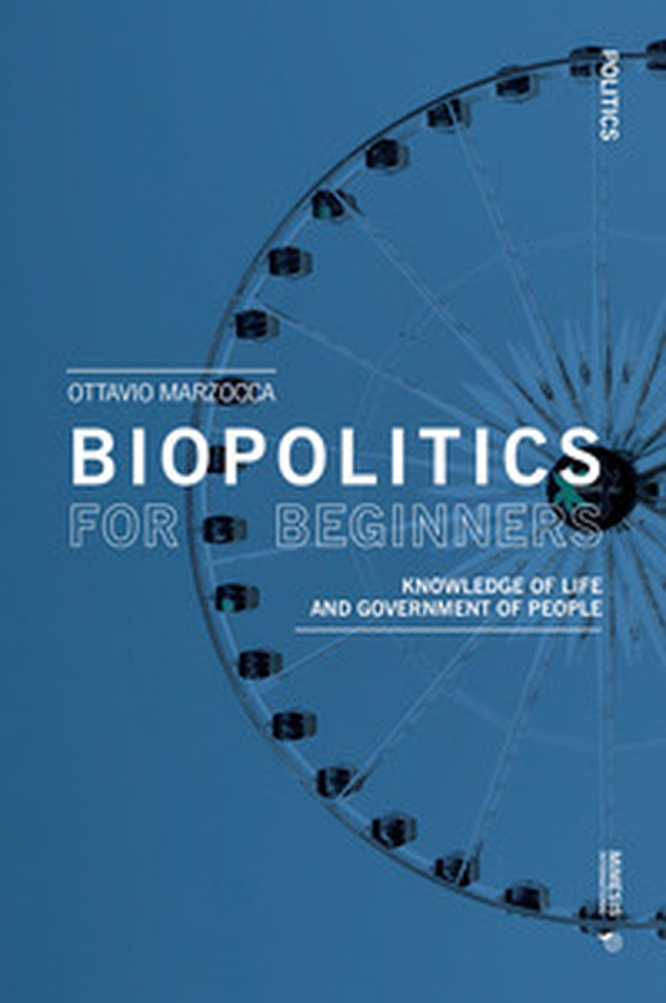 Biopolitics for beginners. Knowledge of life and government of people - Librerie.coop Biopolitics for beginners. Knowledge of life and government of people - Librerie.coop