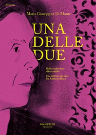 Una delle due. Una rilettura del caso sir Anthony Blunt - Librerie.coop