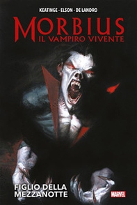 Figlio della mezzanotte. Morbius il vampiro vivente - Librerie.coop