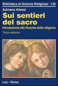 Sui sentieri del sacro. Introduzione alla filosofia della religione - Librerie.coop