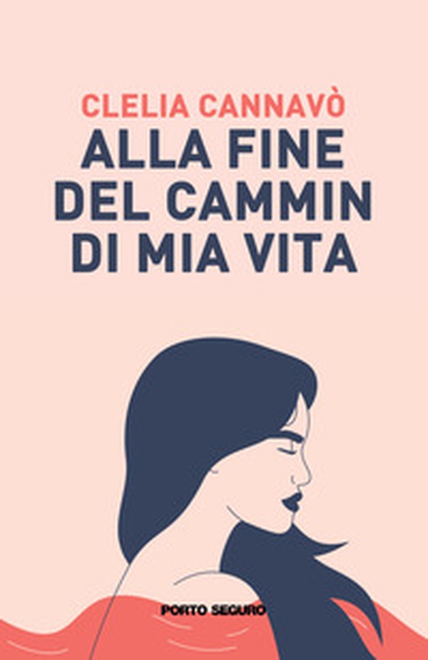 Alla fine del cammin di mia vita - Librerie.coop Alla fine del cammin di mia vita - Librerie.coop
