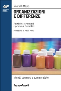 Organizzazioni e differenze. Pratiche, strumenti e percorsi formativi - Librerie.coop Organizzazioni e differenze. Pratiche, strumenti e percorsi formativi - Librerie.coop