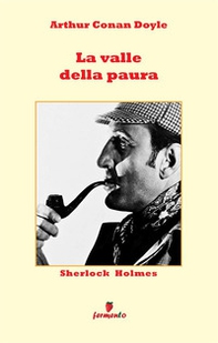Sherlock Holmes. La valle della paura - Librerie.coop