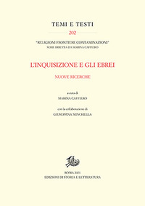 L'inquisizione e gli ebrei. Nuove ricerche - Librerie.coop L'inquisizione e gli ebrei. Nuove ricerche - Librerie.coop