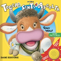 La mia fattoria. Tocca senti ascolta - Librerie.coop La mia fattoria. Tocca senti ascolta - Librerie.coop