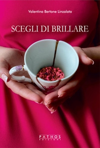 Scegli di brillare - Librerie.coop