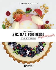 A scuola di food design in pasticceria - Librerie.coop