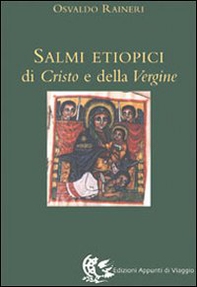 I salmi etiopici di Cristo e della Vergine - Librerie.coop I salmi etiopici di Cristo e della Vergine - Librerie.coop