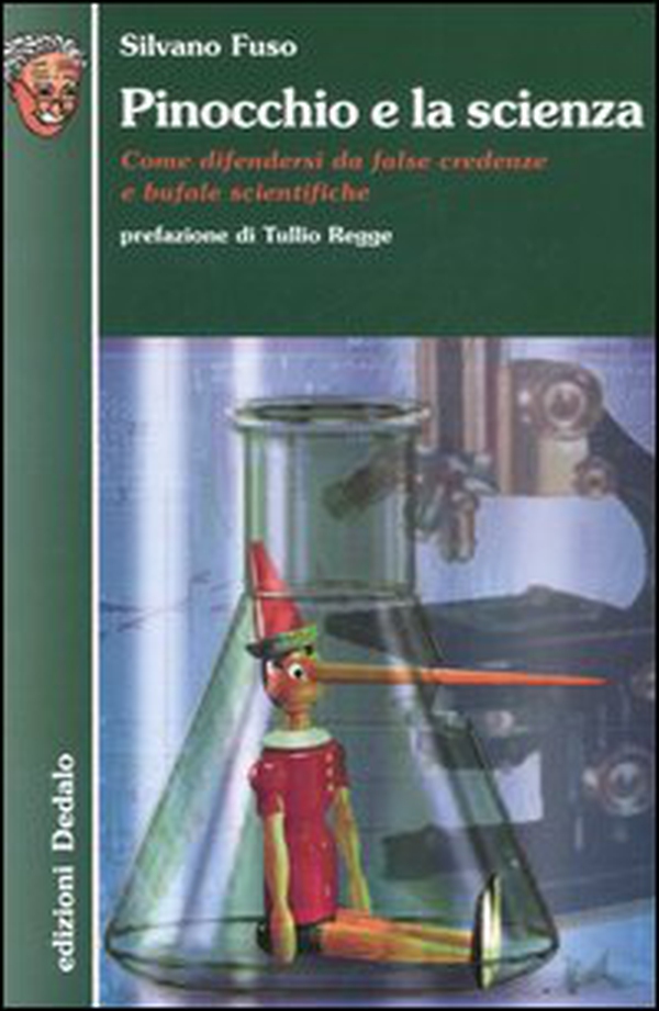 Pinocchio e la scienza. Come difendersi da false credenze e bufale scientifiche - Librerie.coop Pinocchio e la scienza. Come difendersi da false credenze e bufale scientifiche - Librerie.coop