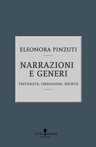 Narrazioni e generi. Testualità, linguistica, società - Librerie.coop Narrazioni e generi. Testualità, linguistica, società - Librerie.coop