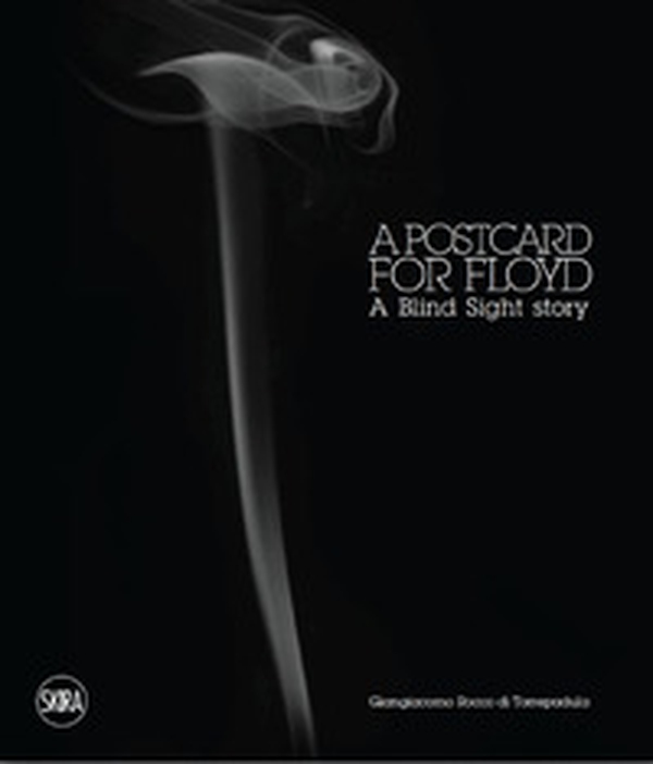 A postcard for Floyd. A blind sight story - Librerie.coop A postcard for Floyd. A blind sight story - Librerie.coop
