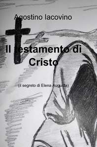 Il testamento di Cristo - Librerie.coop