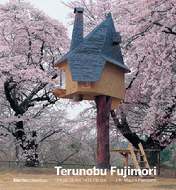 Terunobu Fujimori. Opere di architettura - Librerie.coop Terunobu Fujimori. Opere di architettura - Librerie.coop